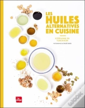 Les Huiles Alternatives En Cuisiner