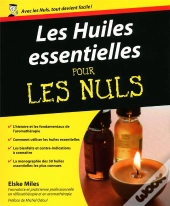 Les Huiles Essentielles Pour Les Nuls