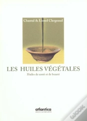 Capa do artigo Les Huiles Vegetales ; Huile De Sante Et De Beaute
