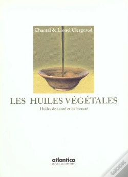 Capa do artigo Les Huiles Vegetales ; Huile De Sante Et De Beaute