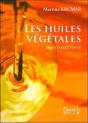 Les Huiles Végétales Pour Votre Santé - Preview