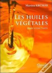 Capa do artigo Les Huiles Végétales Pour Votre Santé