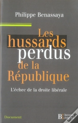 Capa do artigo Les Hussards Perdus De La République ; L'Échec De La Droite Libérale