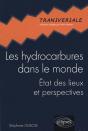 Les Hydrocarbures Dans Le Monde. État Des Lieux Et Perspectives - Preview