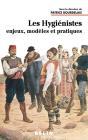 Les Hygiénistes ; Enjeux, Modèles Et Pratiques - Preview