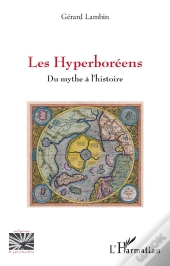 Les Hyperboréens : Du Mythe À L'Histoire