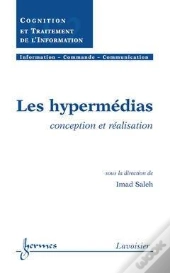Les Hypermedias Conception Et Realisation Traite Ic2