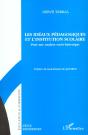 Les Ideaux Pedagogiques Et L'Institutions Scolaire ; Pour Une Analyse Socio-Historique - Preview