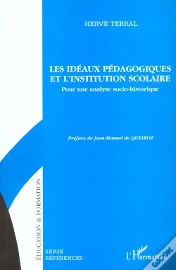 Capa do artigo Les Ideaux Pedagogiques Et L'Institutions Scolaire ; Pour Une Analyse Socio-Historique