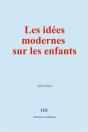 Les Idées Modernes Sur Les Enfants - Preview