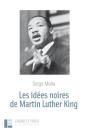 Les Idées Noires De Martin Luther King - Preview