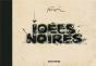 Les Idees Noires Integrale Tirage De Tete Version Fr - Preview