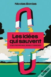 Capa do artigo Les Idées Qui Sauvent : 52 Idées Pour Vivre Mieux, Ensemble Et Durablement