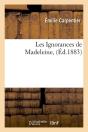 Les Ignorances De Madeleine Edition 1883 - Preview