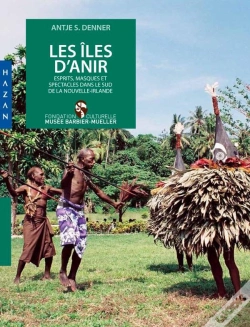 Capa do artigo Les Iles D'Anir, Esprits, Masques Et Spectacles Dans Le Sud De La Nouvelle-Irlande