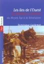 Les Iles De L'Ouest De Brehat A Oleron Du Moyen Age A La Revolution - Preview