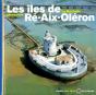 Les Îles De Ré-Aix-Oléron ; La Rochelle, Marennes - Preview