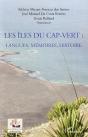 Les Îles Du Cap-Vert ; Langues, Mémoires, Histoire - Preview