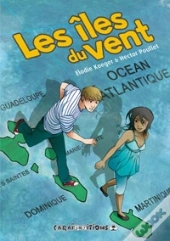 Les Îles Du Vent Tome 1