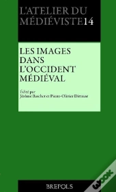 Les Images Dans L'Occident Médiéval