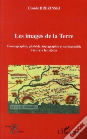 Capa do artigo Les Images De La Terre ; Cosmographie, Géodésie, Topographie Et Cartographie À Travers Les Siècles