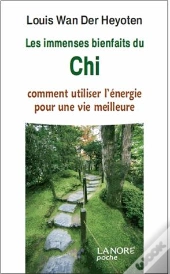 Les Immenses Bienfaits Du Chi