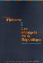 Les Immigrés De La République ; Impasses Du Multiculturalisme - Preview