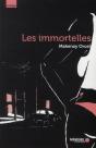Les Immortelles ; Une Histoire De Pute Et De Phénomène Bref - Preview