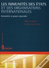Les Immunités Des États Et Des Organisations Internationales ; Immunités Et Procès Équitable