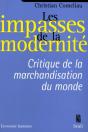 Les Impasses De La Modernité ; Critique De La Marchandisation Du Monde - Preview