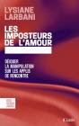 Les Imposteurs De L'Amour : Déjouer La Manipulation Sur Les Applis De Rencontre - Preview