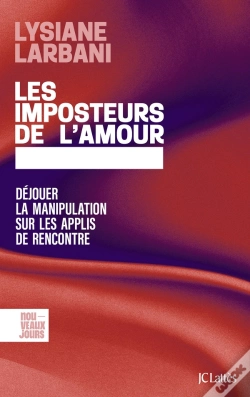 Capa do artigo Les Imposteurs De L'Amour : Déjouer La Manipulation Sur Les Applis De Rencontre