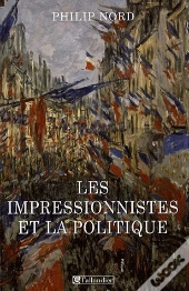 Les Impressionnistes Et La Politique