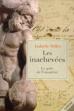 Capa do artigo Les Inachevées ; Le Goût De L'Imparfait