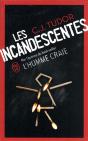 Les Incandestes - Preview