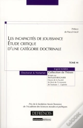 Les Incapacités De Jouissance; Étude Critique D'Une Catégorie Doctrinale