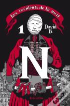 Les Incidents De La Nuit ; Intégrale Tome 1