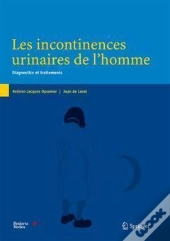 Les Incontinences Urinaires De L'Homme :  : Diagnostics Et Traitements