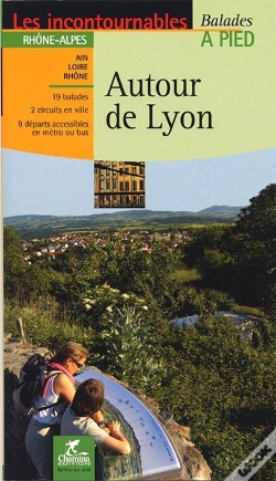 Capa do artigo Les Incontournables Balades À Pied : Autour De Lyon