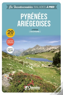 Capa do artigo Les Incontournables Balades À Pied : Pyrénées Ariégeoises