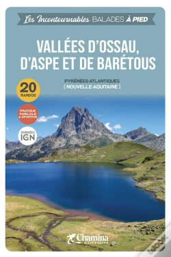Capa do artigo Les Incontournables Balades À Pied : Vallées D'Ossau D'Aspe Et Barétous
