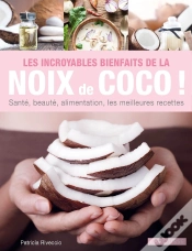 Capa do artigo Les Incroyables Bienfaits De La Noix De Coco !