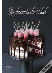 Les Incroyables Desserts De Noël