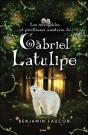 Les Incroyables Et Perilleuses Aventures De Gabriel Latulipe T3 - Le Retour Du Chene Vert - Preview