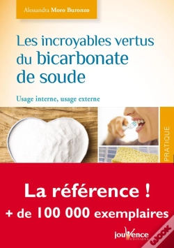 Capa do artigo Les Incroyables Vertus Du Bicarbonate De Soude ; Usage Interne, Usage Externe