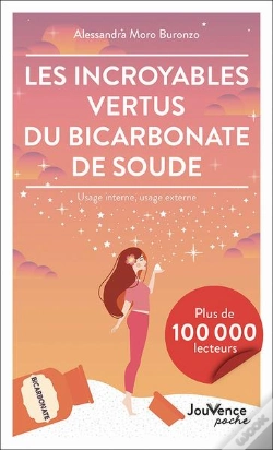 Capa do artigo Les Incroyables Vertus Du Bicarbonate De Soude : Usage Interne, Usage Externe
