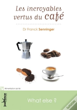 Capa do artigo Les Incroyables Vertus Du Cafe