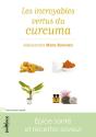 Les Incroyables Vertus Du Curcuma - Preview
