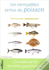 Les Incroyables Vertus Du Poisson
