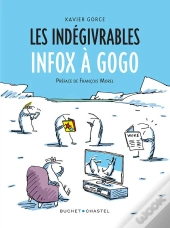 Les Indégivrables : Infox À Gogo